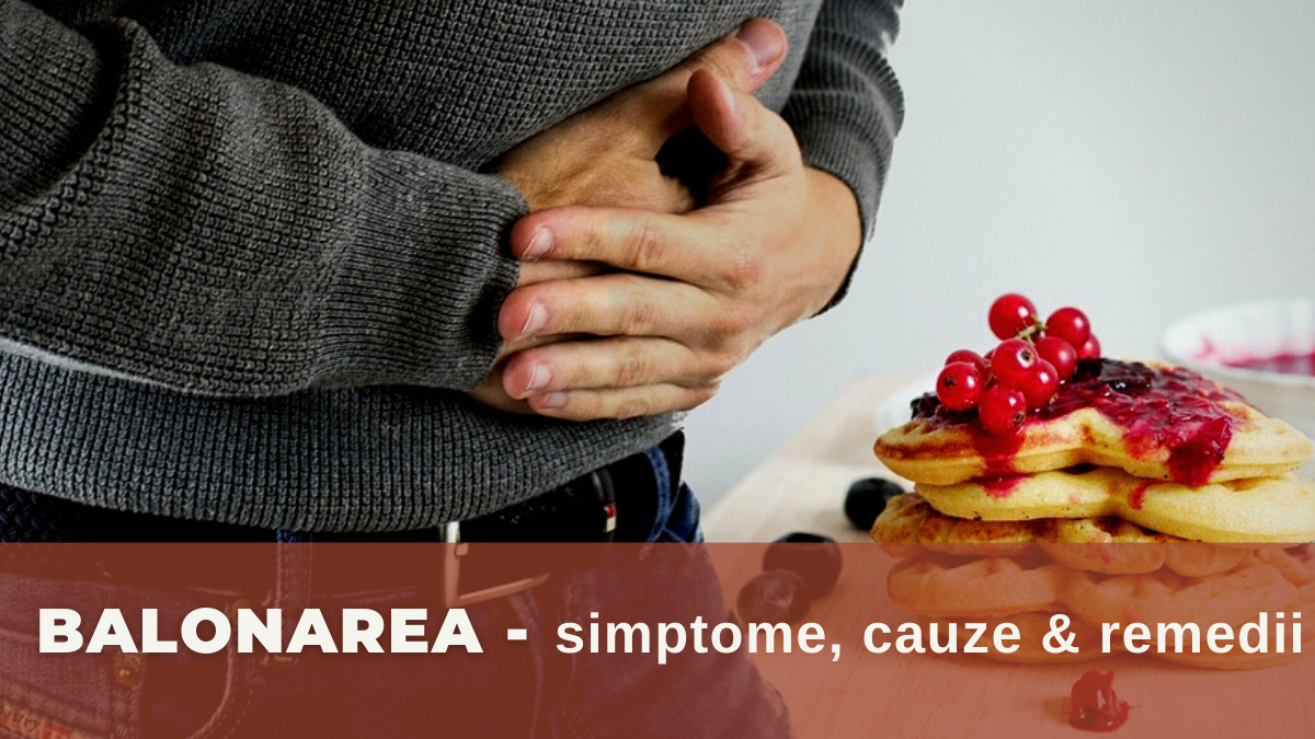 Balonarea – simptome, cauze și remedii